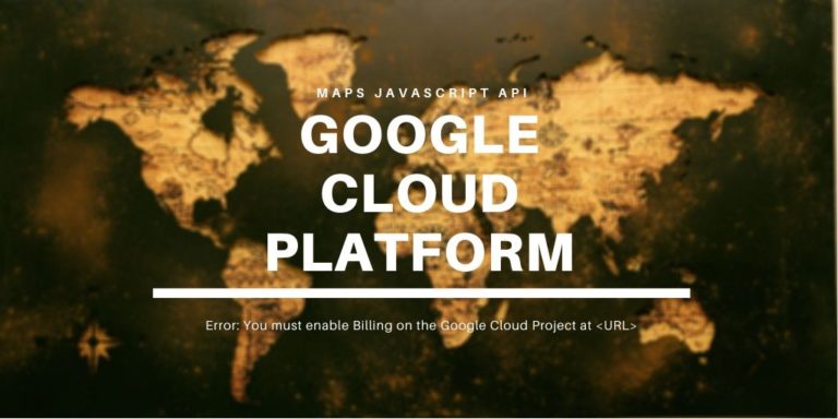 Google Cloud Platform (Google Maps JavaScript API)